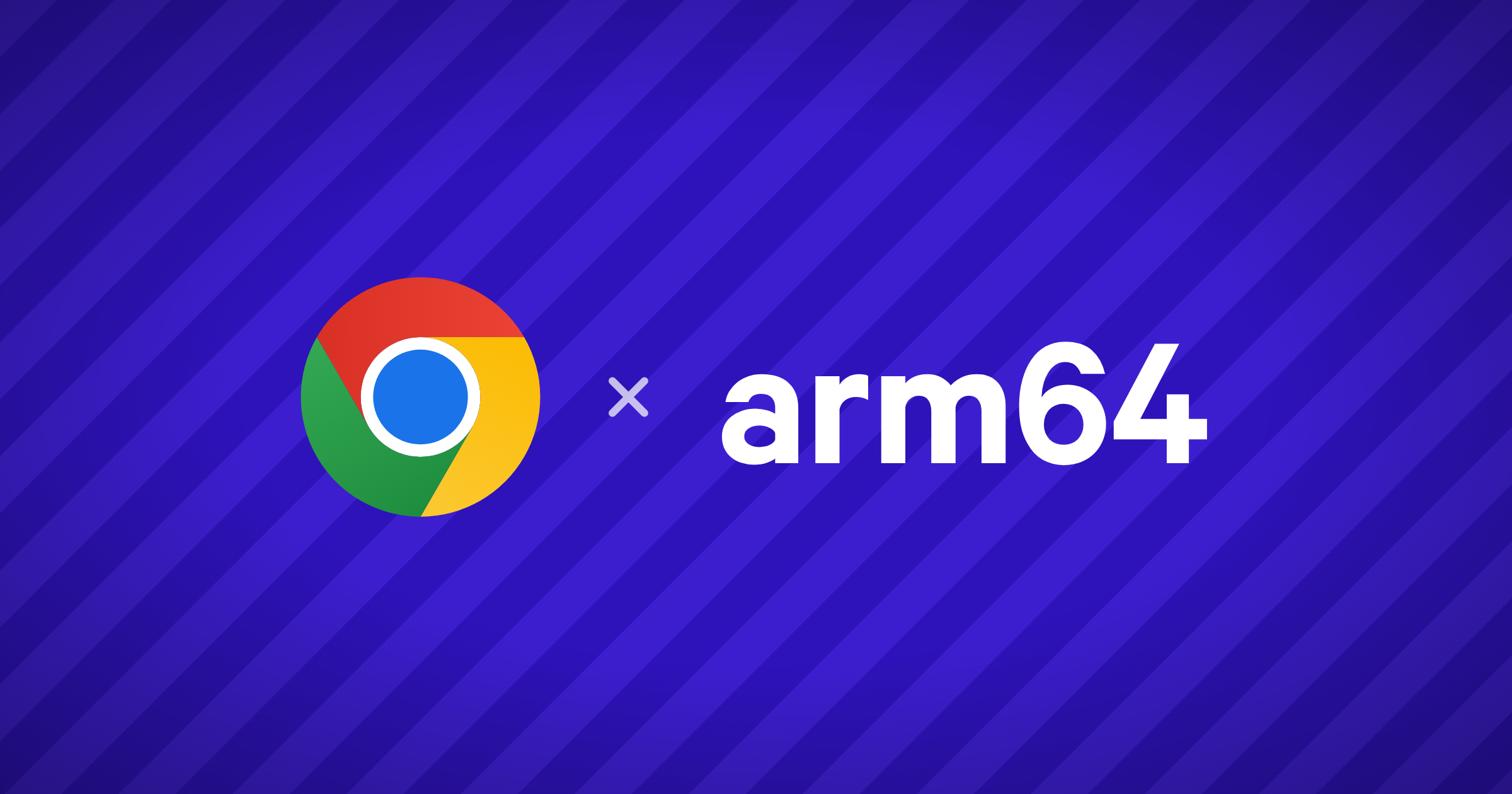 Chrome lands on arm64